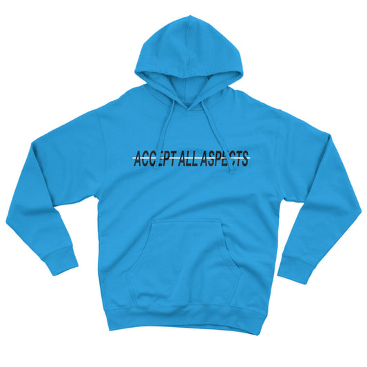 Accept All Aspects Hoodie